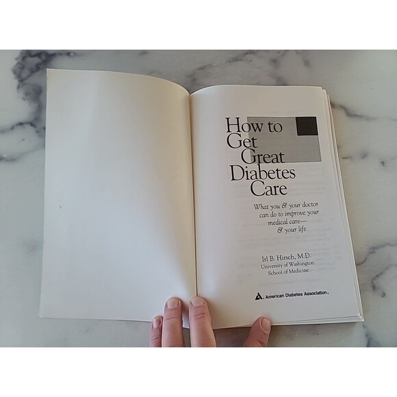 How To Get Great Diabetes Care By Irl B. Hirsh, MD Paperback - Picture 2 of 10